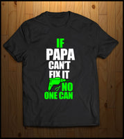 If Papa Cant Fix it...........