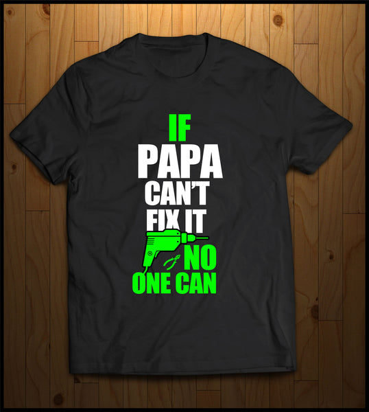 If Papa Cant Fix it...........