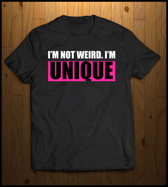 Im not Weird, Im Unique