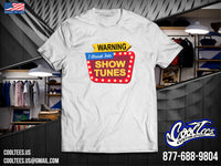 Warning [ I break into show tunes]