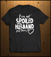 Not Spoiled by my Husband (He just Loves me)