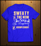 Sweaty is the New Sexy