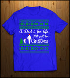 A Dad is for Life, Not just for Christmas