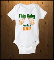 This baby needs a nap (Baby Onesie)